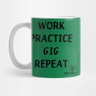 Work Practice Gig Repeat Mug